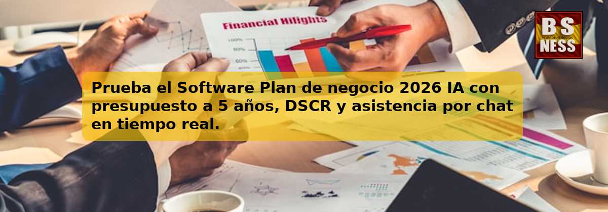 Prueba el Software Plan de negocio 2026 IA con presupuesto a 5 años, DSCR y asistencia por chat en tiempo real.