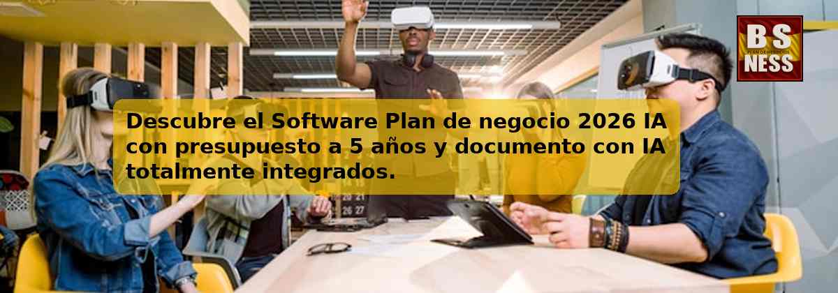 Descubre el Software Plan de negocio 2026 IA con presupuesto a 5 años y documento con IA totalmente integrados.
