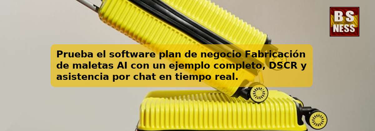 Prueba el software plan de negocio Fabricación de maletas AI con un ejemplo completo, DSCR y asistencia por chat en tiempo real.