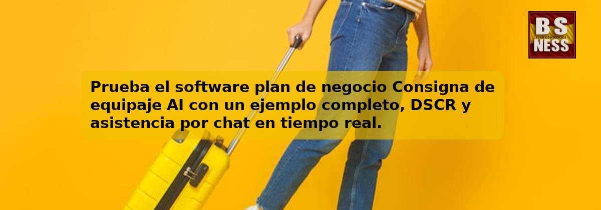 Prueba el software plan de negocio Consigna de equipaje AI con un ejemplo completo, DSCR y asistencia por chat en tiempo real.