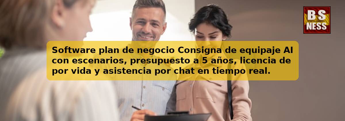Software plan de negocio Consigna de equipaje AI con escenarios, presupuesto a 5 años, licencia de por vida y asistencia por chat en tiempo real.
