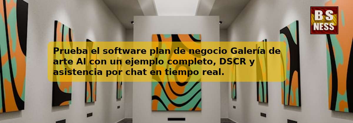 Prueba el software plan de negocio Galería de arte AI con un ejemplo completo, DSCR y asistencia por chat en tiempo real.