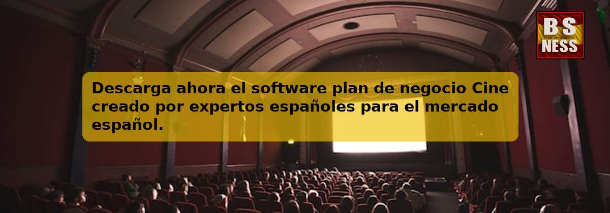 Descarga ahora el software plan de negocio Cine creado por expertos españoles para el mercado español.