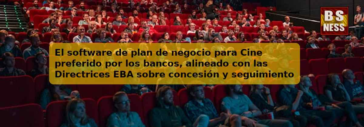 El software de plan de negocio para Cine preferido por los bancos, alineado con las Directrices EBA sobre concesión y seguimiento de préstamos (EBA/GL/2020/06) y con análisis de DSCR.