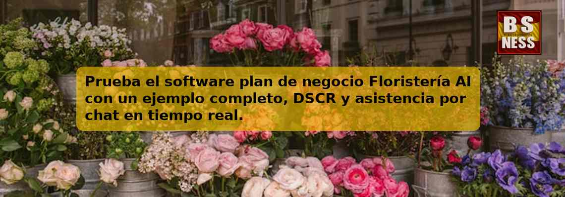 Prueba el software plan de negocio Floristería AI con un ejemplo completo, DSCR y asistencia por chat en tiempo real.