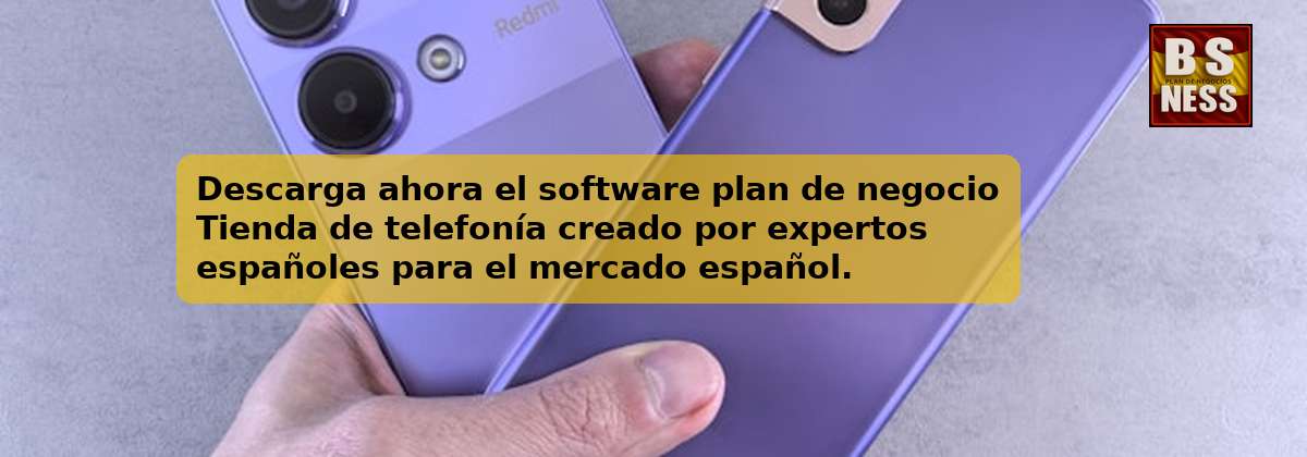 Descarga ahora el software plan de negocio Tienda de telefonía creado por expertos españoles para el mercado español.