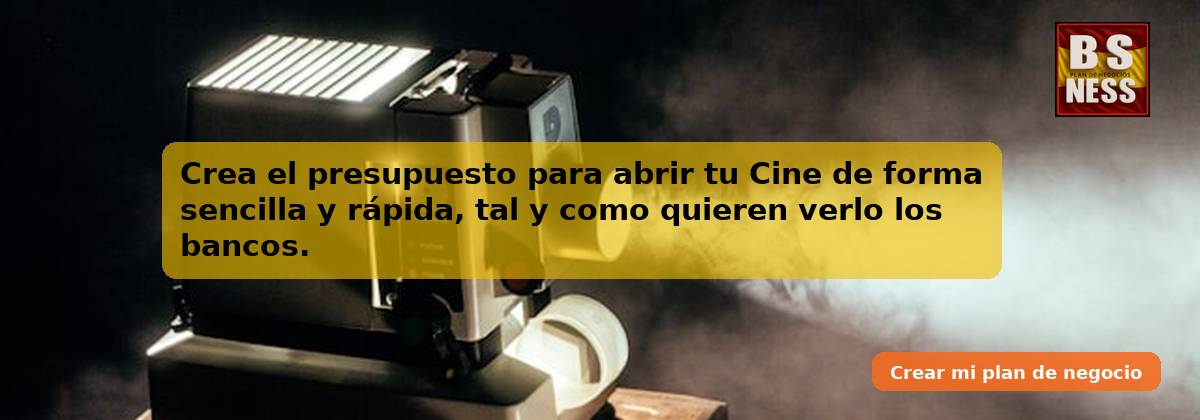 Crea el presupuesto para abrir tu Cine de forma sencilla y rápida, tal y como quieren verlo los bancos.