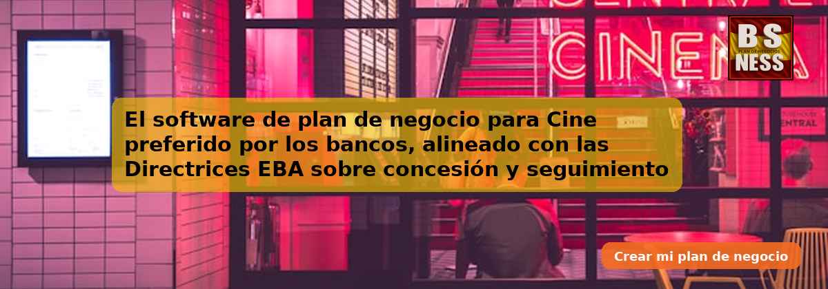 El software de plan de negocio para Cine preferido por los bancos, alineado con las Directrices EBA sobre concesión y seguimiento de préstamos (EBA/GL/2020/06) y con análisis de DSCR.