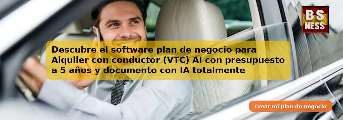 Descubre el software plan de negocio para Alquiler con conductor (VTC) AI con presupuesto a 5 años y documento con IA totalmente integrados.
