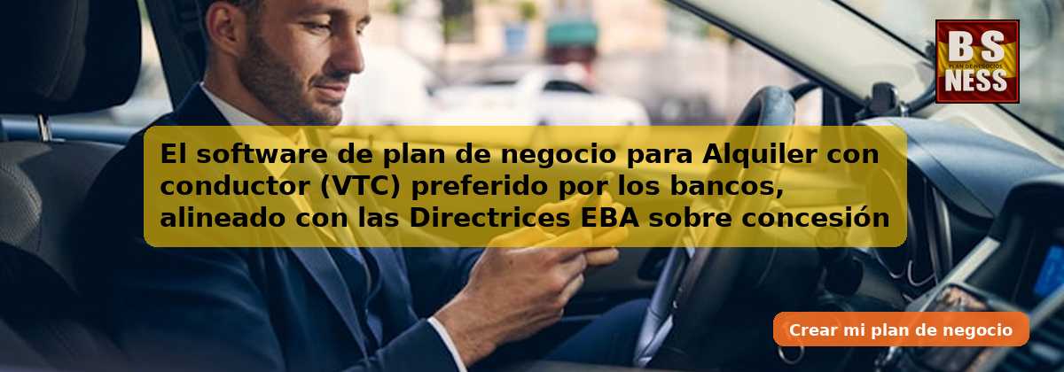 El software de plan de negocio para Alquiler con conductor (VTC) preferido por los bancos, alineado con las Directrices EBA sobre concesión y seguimiento de préstamos (EBA/GL/2020/06) y con análisis de DSCR.