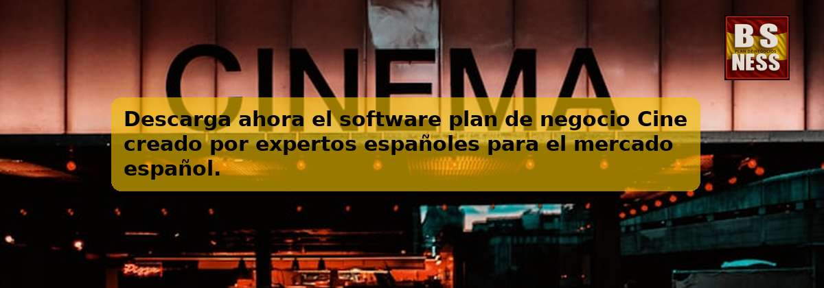 Descarga ahora el software plan de negocio Cine creado por expertos españoles para el mercado español.