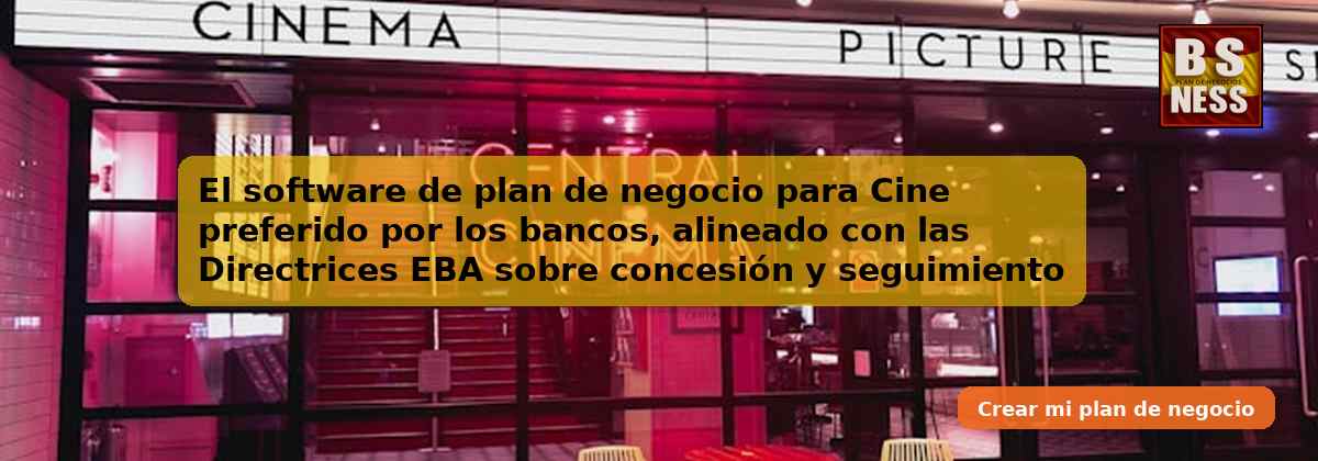 El software de plan de negocio para Cine preferido por los bancos, alineado con las Directrices EBA sobre concesión y seguimiento de préstamos (EBA/GL/2020/06) y con análisis de DSCR.
