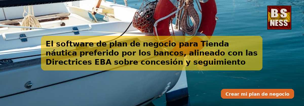 El software de plan de negocio para Tienda náutica preferido por los bancos, alineado con las Directrices EBA sobre concesión y seguimiento de préstamos (EBA/GL/2020/06) y con análisis de DSCR.
