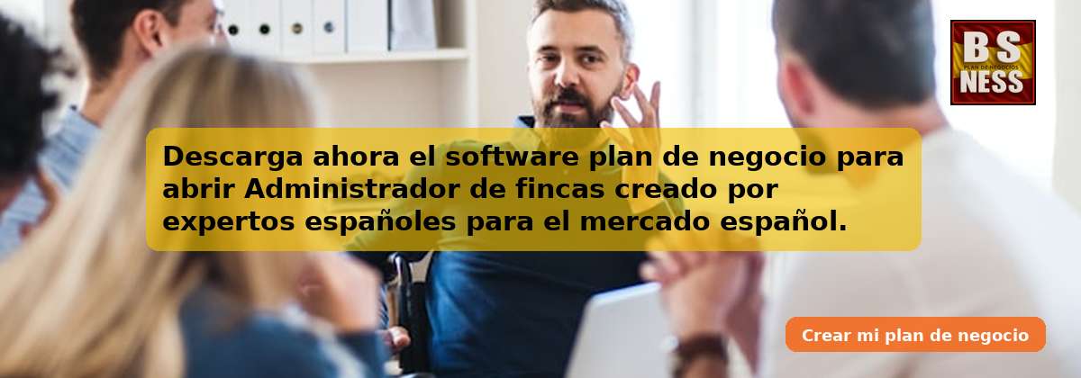 Descarga ahora el software plan de negocio para abrir Administrador de fincas creado por expertos españoles para el mercado español.
