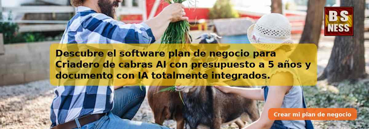 Descubre el software plan de negocio para Criadero de cabras AI con presupuesto a 5 años y documento con IA totalmente integrados.