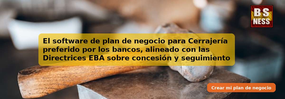El software de plan de negocio para Cerrajería preferido por los bancos, alineado con las Directrices EBA sobre concesión y seguimiento de préstamos (EBA/GL/2020/06) y con análisis de DSCR.