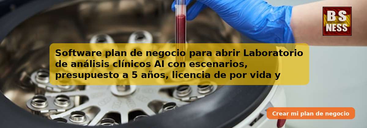 Software plan de negocio para abrir Laboratorio de análisis clínicos AI con escenarios, presupuesto a 5 años, licencia de por vida y asistencia por chat en tiempo real.