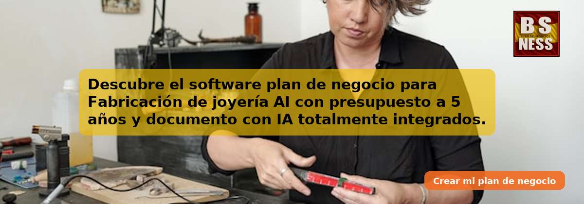 Descubre el software plan de negocio para Fabricación de joyería AI con presupuesto a 5 años y documento con IA totalmente integrados.