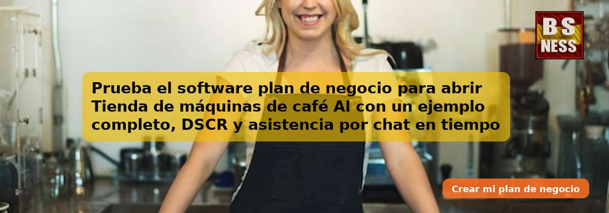 Prueba el software plan de negocio para abrir Tienda de máquinas de café AI con un ejemplo completo, DSCR y asistencia por chat en tiempo real.