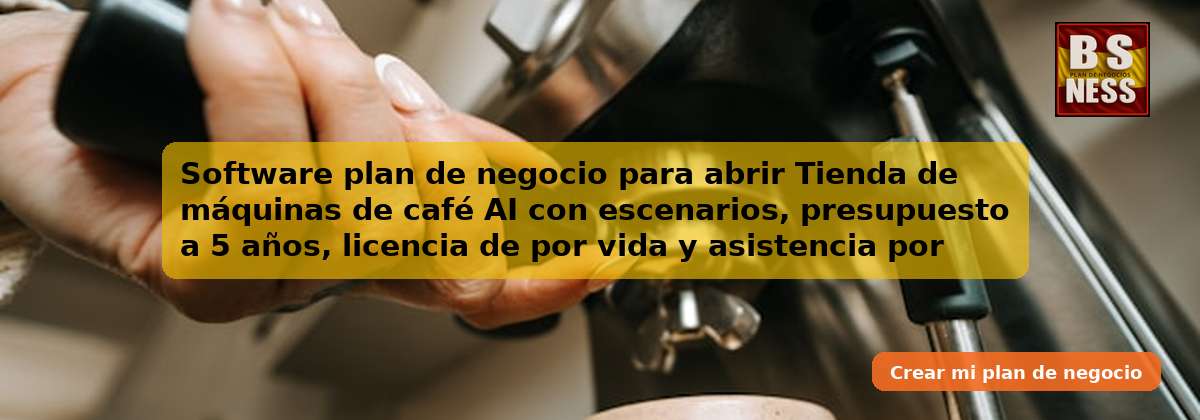 Software plan de negocio para abrir Tienda de máquinas de café AI con escenarios, presupuesto a 5 años, licencia de por vida y asistencia por chat en tiempo real.