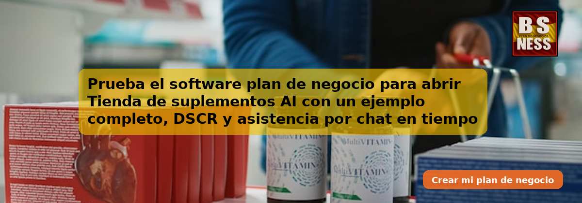 Prueba el software plan de negocio para abrir Tienda de suplementos AI con un ejemplo completo, DSCR y asistencia por chat en tiempo real.